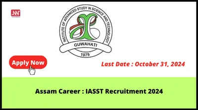 assam career   iasst recruitment 2024