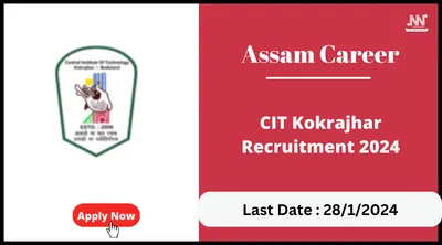 assam career   cit kokrajhar recruitment 2024