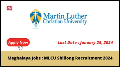 meghalaya jobs   mlcu shillong recruitment 2024