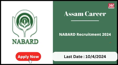 assam career   nabard recruitment 2024