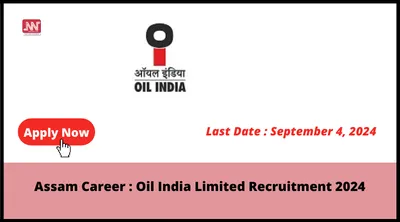 assam career   oil india limited recruitment 2024