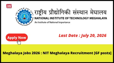 meghalaya jobs 2026   nit meghalaya recruitment  gf posts 