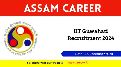 assam career   iit guwahati recruitment 2024