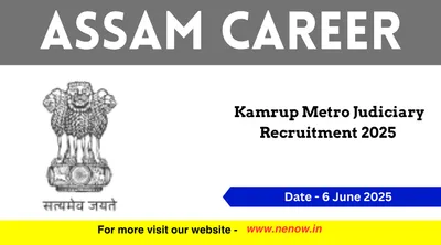 assam career   kamrup metro judiciary recruitment 2025