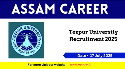 assam jobs   tezpur university recruitment 2025