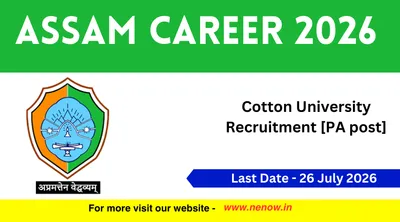 assam career 2026   cotton university recruitment  pa post 