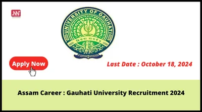 assam career   gauhati university recruitment 2024