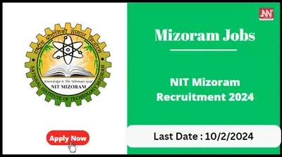 mizoram jobs   nit mizoram recruitment 2024