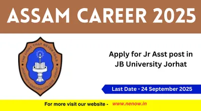 assam career 2025   apply for jr asst post in jb university jorhat