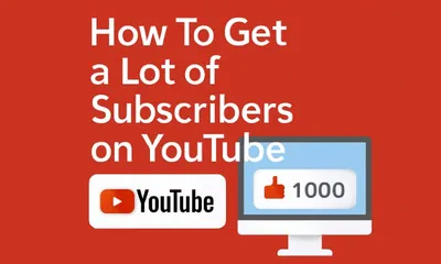 how to get a lot of subscribers on youtube