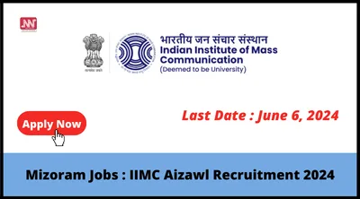 mizoram jobs   iimc aizawl recruitment 2024