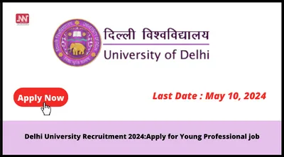 delhi university recruitment 2024 apply for young professional job