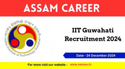 assam career   iit guwahati recruitment 2024