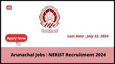 arunachal jobs   nerist recruitment 2024