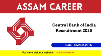 assam career   central bank of india recruitment 2025
