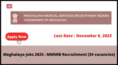 meghalaya jobs 2025   mmsrb recruitment  34 vacancies 