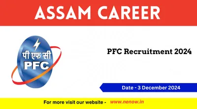 assam career   pfc recruitment 2024