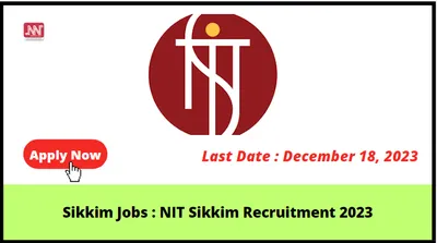 sikkim jobs   nit sikkim recruitment 2023