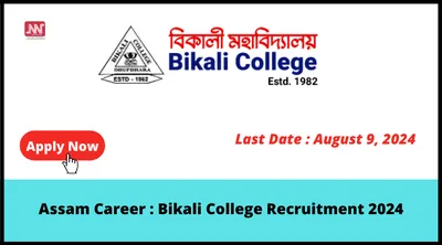 assam career   bikali college recruitment 2024