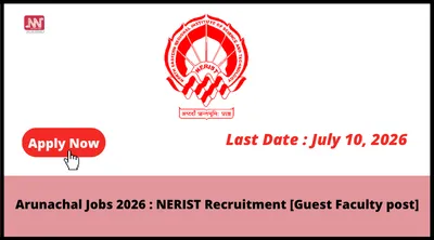arunachal jobs 2026   nerist recruitment  guest faculty post 