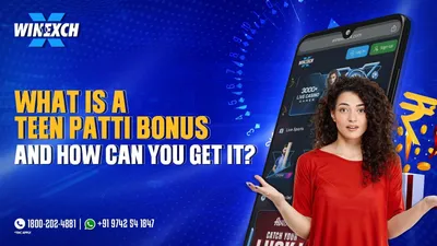 what is a teen patti bonus and how can you get it 