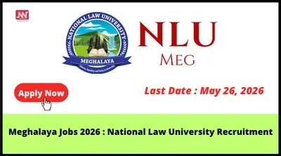 meghalaya jobs 2026   national law university recruitment