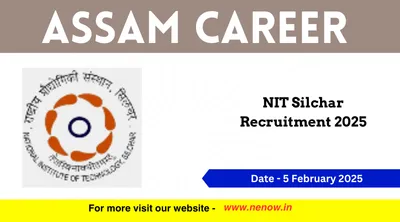 assam career   nit silchar recruitment 2025