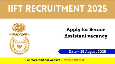 iift recruitment 2025   apply for senior assistant vacancy