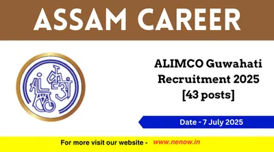 assam career   alimco guwahati recruitment 2025  43 posts 