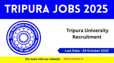 tripura jobs 2025   tripura university recruitment