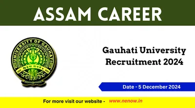 assam career   gauhati university recruitment 2024