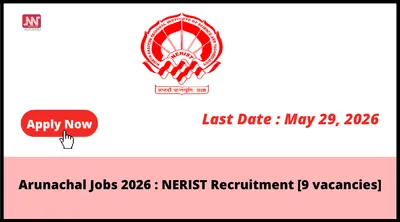 arunachal jobs 2026   nerist recruitment  9 vacancies 