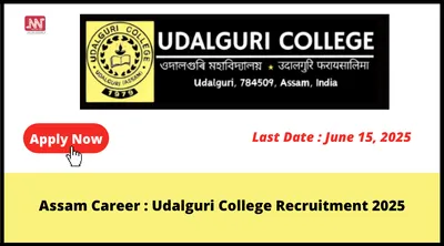 assam career   udalguri college recruitment 2025