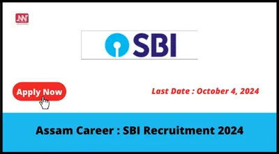 assam career   sbi recruitment 2024