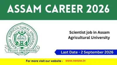 assam career 2026   scientist job in assam agricultural university