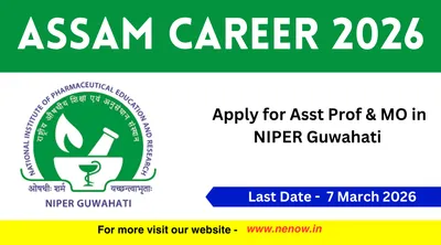 assam career 2026   apply for asst prof  amp  mo in niper guwahati