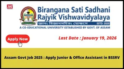assam govt job 2025   apply junior  amp  office assistant in bssrv