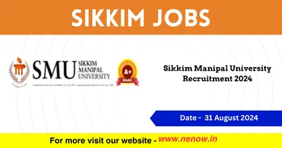 sikkim jobs   sikkim manipal university recruitment 2024