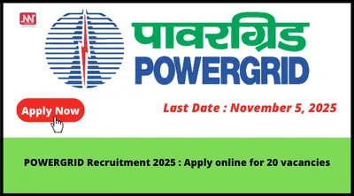 powergrid recruitment 2025   apply online for 20 vacancies