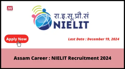 assam career   nielit recruitment 2024