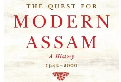 an ambitious book on post colonial history of assam