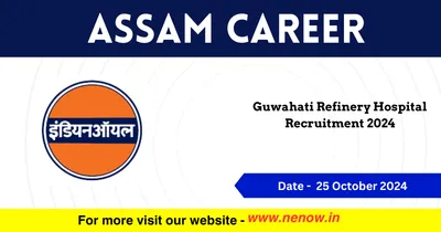 assam career   guwahati refinery hospital recruitment 2024