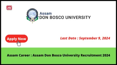 assam career   assam don bosco university recruitment 2024