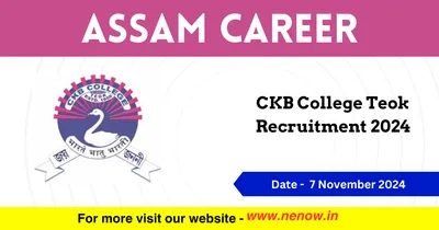 assam career   ckb college teok recruitment 2024