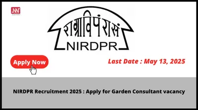 nirdpr recruitment 2025   apply for garden consultant vacancy