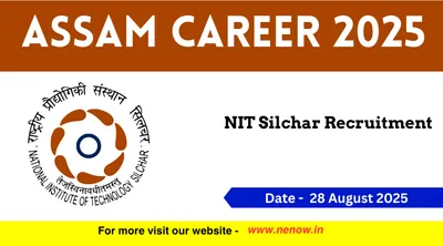 assam career 2025   nit silchar recruitment