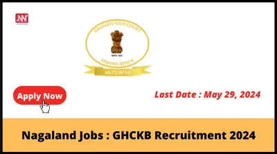 nagaland jobs   ghckb recruitment 2024