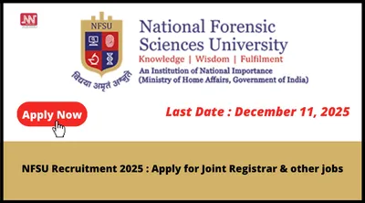 nfsu recruitment 2025   apply for joint registrar  amp  other jobs