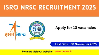 isro nrsc recruitment 2025   apply for 13 vacancies