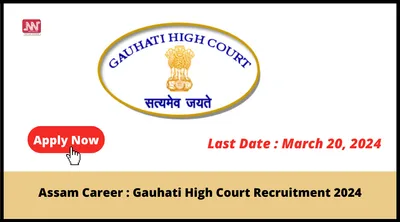 assam career   gauhati high court recruitment 2024